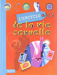 Book cover for L'Encyclo de La Vie Sexuelle - Ados