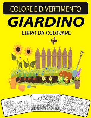 Book cover for Giardino Libro Da Colorare