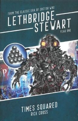 Book cover for Lethbridge-Stewart: Times Squared