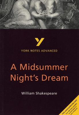 Cover of A Midsummer Night's Dream: York Notes Advanced everything you need to catch up, study and prepare for and 2023 and 2024 exams and assessments