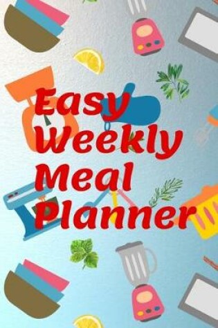 Cover of Easy Weekly Meal Planner