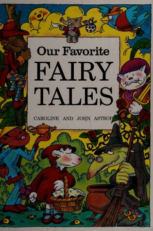 Cover of Caroline and John Astrop's Our Favorite Tales