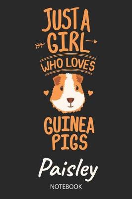 Book cover for Just A Girl Who Loves Guinea Pigs - Paisley - Notebook