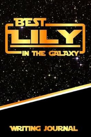 Cover of Best Lily in the Galaxy Writing Journal