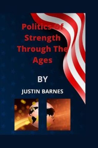 Cover of Politics Of Strength Through The Ages