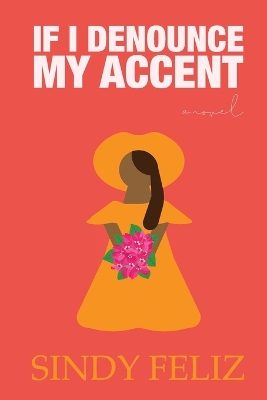 Cover of If I Denounce My Accent