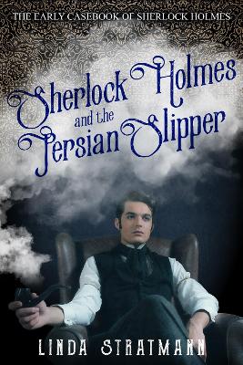 Book cover for Sherlock Holmes and the Persian Slipper