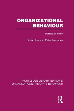 Cover of Organizational Behaviour (RLE: Organizations)