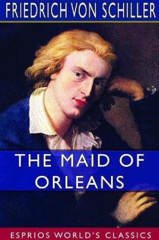 Cover of The Maid of Orleans (Esprios Classics)