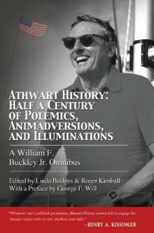 Cover of Athwart History: Half a Century of Polemics, Animadversions, and Illuminations