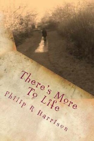 Cover of There's More To Life