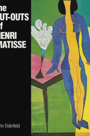 Cover of The Cut-Outs of Henri Matisse