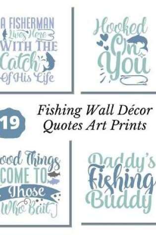 Cover of Fishing Wall Decor Quotes Art Prints