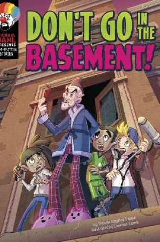 Cover of Don't Go in the Basement!