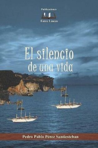 Cover of El silencio de una vida