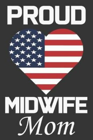 Cover of Proud Midwife Mom