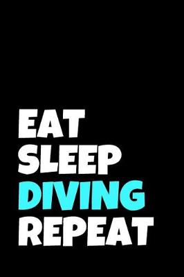 Book cover for Eat Sleep Diving Repeat