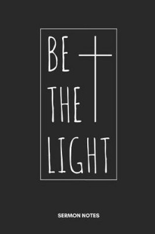 Cover of Be the Light Sermon Notes