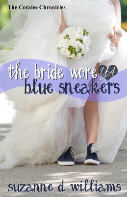 Book cover for The Bride Wore Blue Sneakers