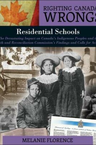 Cover of Righting Canada's Wrongs: Residential Schools