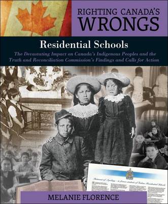 Cover of Righting Canada's Wrongs: Residential Schools