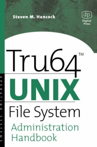 Cover of Tru64 UNIX File System Administration Handbook