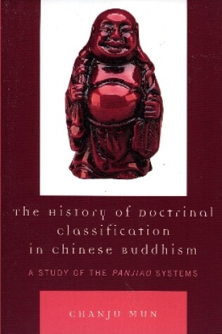 Cover of The History of Doctrinal Classification in Chinese Buddhism