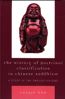 Book cover for The History of Doctrinal Classification in Chinese Buddhism