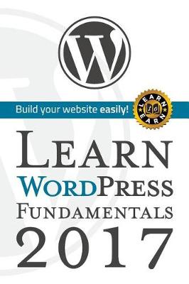 Book cover for Learn Wordpress Fundamentals 2017