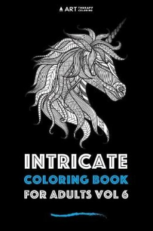 Cover of Intricate Coloring Book For Adults Vol 6