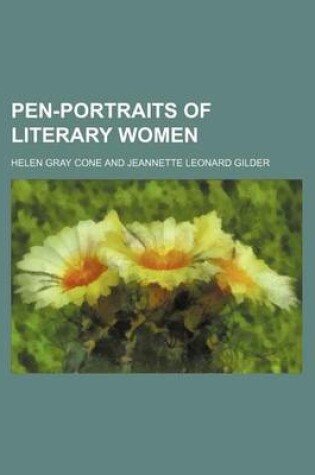 Cover of Pen-Portraits of Literary Women (Volume 1)