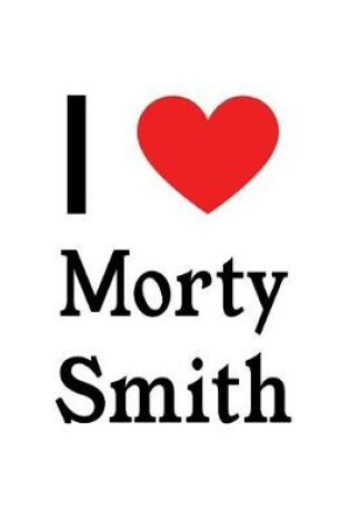 Cover of I Love Morty Smith