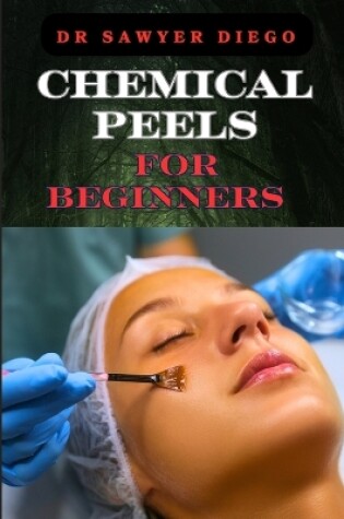 Cover of Chemical Peels for Beginners