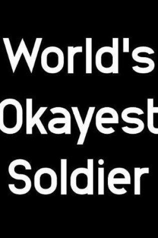 Cover of World's Okayest Solider