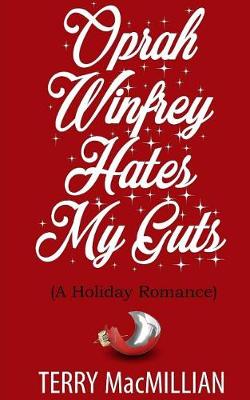 Book cover for Oprah Winfrey Hates My Guts