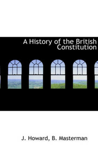 Cover of A History of the British Constitution