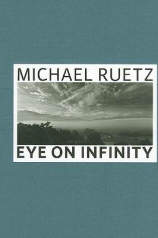 Cover of Michael Ruetz:Eye on Infinity