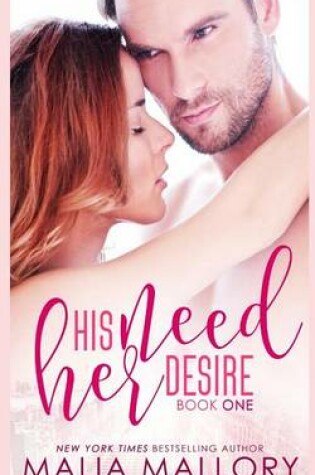 Cover of His Need, Her Desire