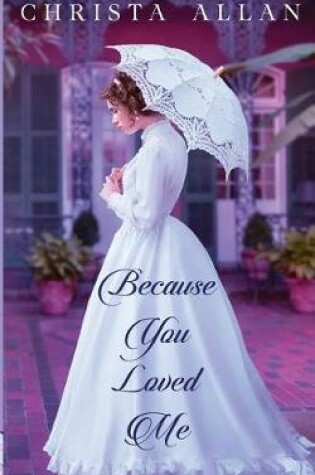 Cover of Because You Loved Me