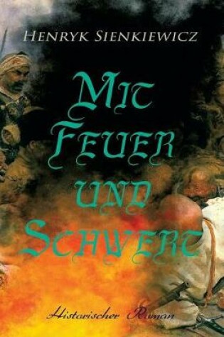 Cover of Mit Feuer und Schwert