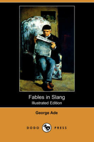 Cover of Fables in Slang (Illustrated Edition) (Dodo Press)