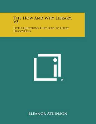 Book cover for The How and Why Library, V3