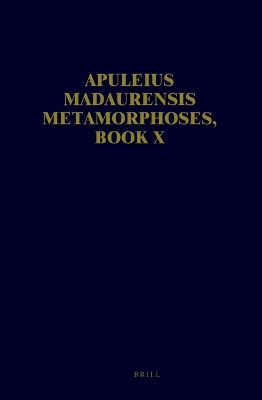 Cover of Apuleius Madaurensis Metamorphoses, Book X