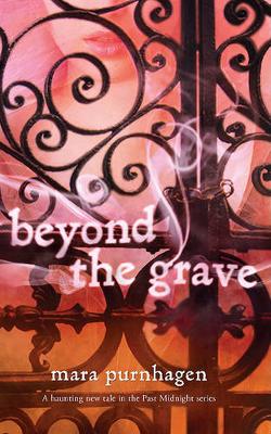 Beyond the Grave by Mara Purnhagen