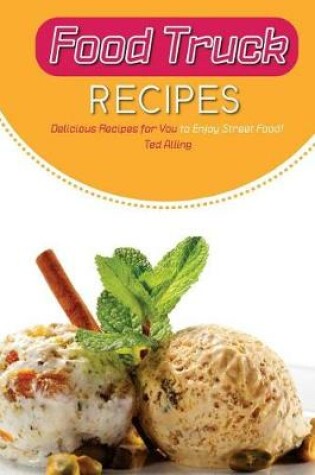 Cover of Food Truck Recipes