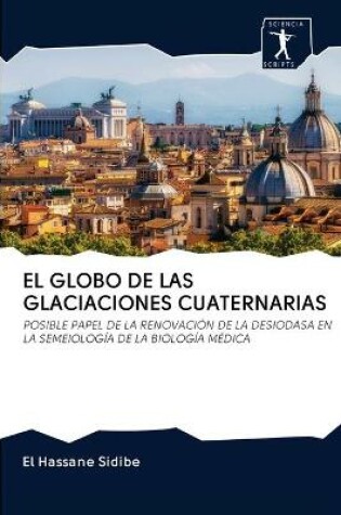 Cover of El Globo de Las Glaciaciones Cuaternarias