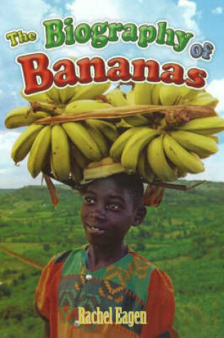 Cover of The Biography of Bananas