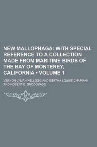 Cover of New Mallophaga (Volume 1); With Special Reference to a Collection Made from Maritime Birds of the Bay of Monterey, California