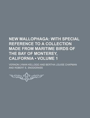 Book cover for New Mallophaga (Volume 1); With Special Reference to a Collection Made from Maritime Birds of the Bay of Monterey, California