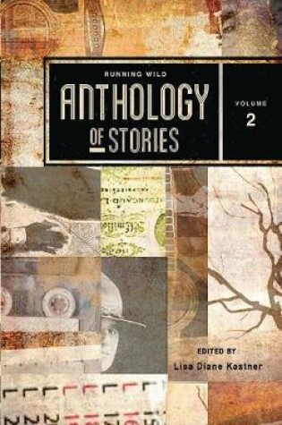 Cover of Running Wild Anthology of Stories, Volume 2